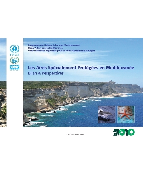 Les Aires Spécialement Protégées en Méditerranée: Bilan & Perspectives