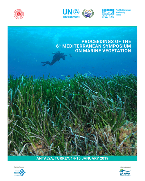  Proceedings of the 6th Mediterranean Symposium on Marine Vegetation (Antalya, Turkey, 14-15 January 2019)